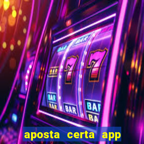 aposta certa app jogo do bicho